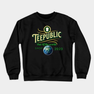 Out of the world Crewneck Sweatshirt